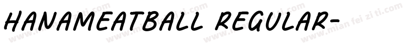 HanaMeatball Regular字体转换